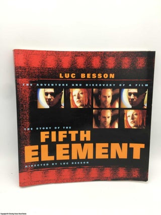 Item #088525 The Story of The Fifth Element. Luc Besson