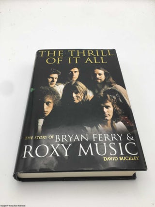 Bryan Ferry and Roxy Music: The Thrill of it All
