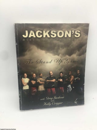 Item #088595 Jackson's Mixed Martial Arts: The Stand-up Game. Greg Jackson