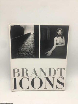 Item #088665 Brandt Icons: The Bill Brandt Archive. Bill Brandt