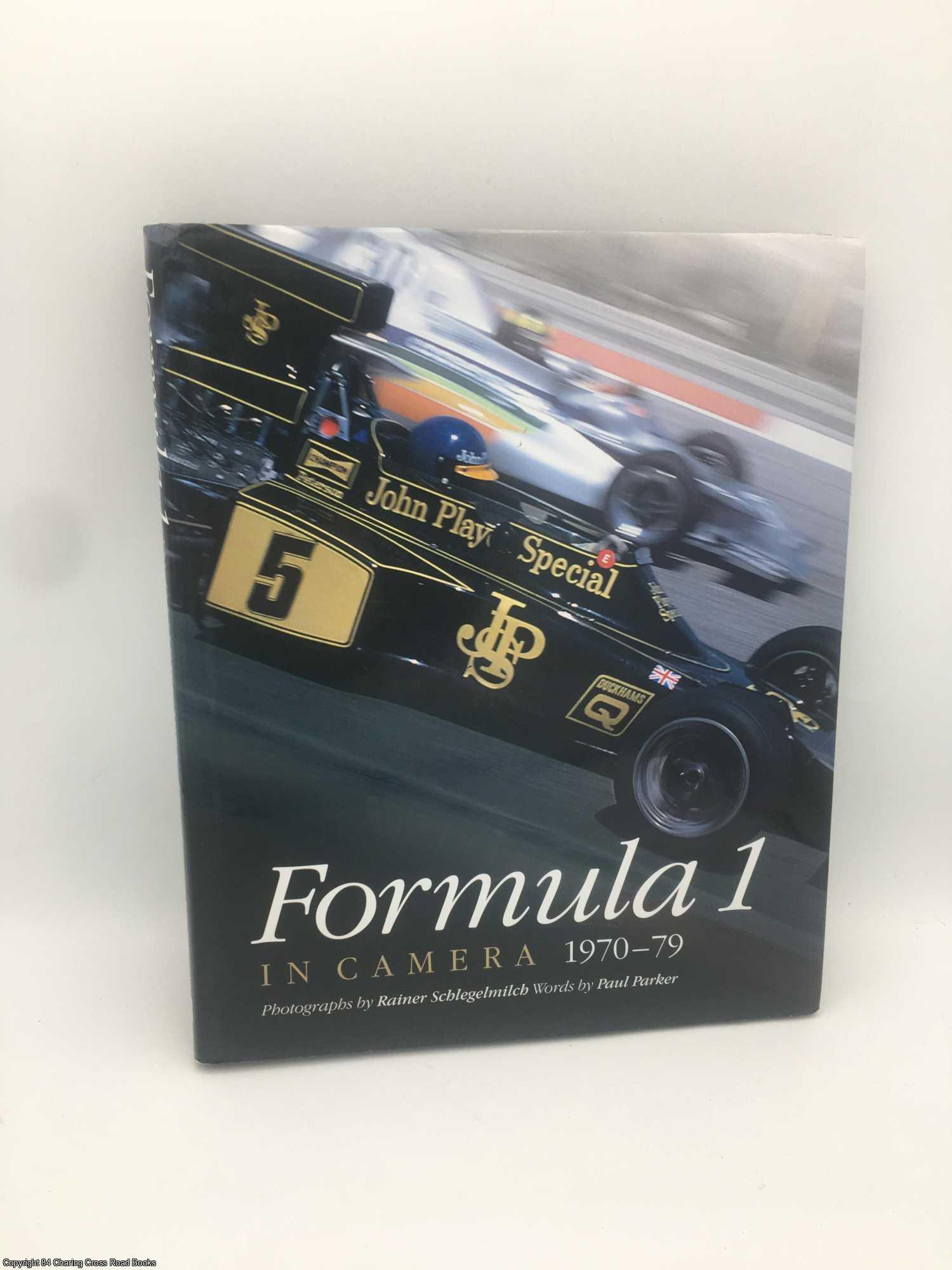 Formula 1 in Camera 1970-79　Paul Parker Formula 1 in Camera, 1970-79 | Paul Parker | Early Edition