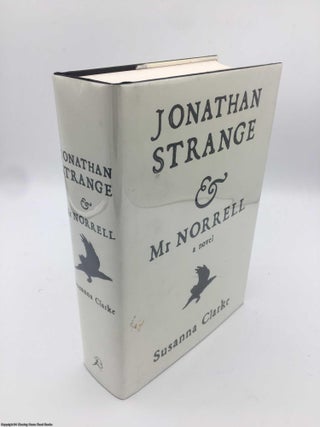 Item #088711 Jonathan Strange & Mr. Norrell (Signed, 1st state white jacket). Susanna Clarke