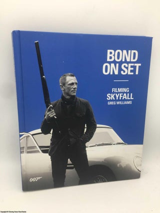Item #088721 Bond On Set Filming Skyfall: 007. Greg Williams