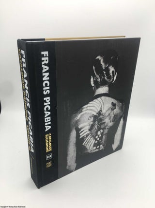 Item #088861 Francis Picabia: Catalogue Raisonne. Volume III 1927-1939. William A. Camfield