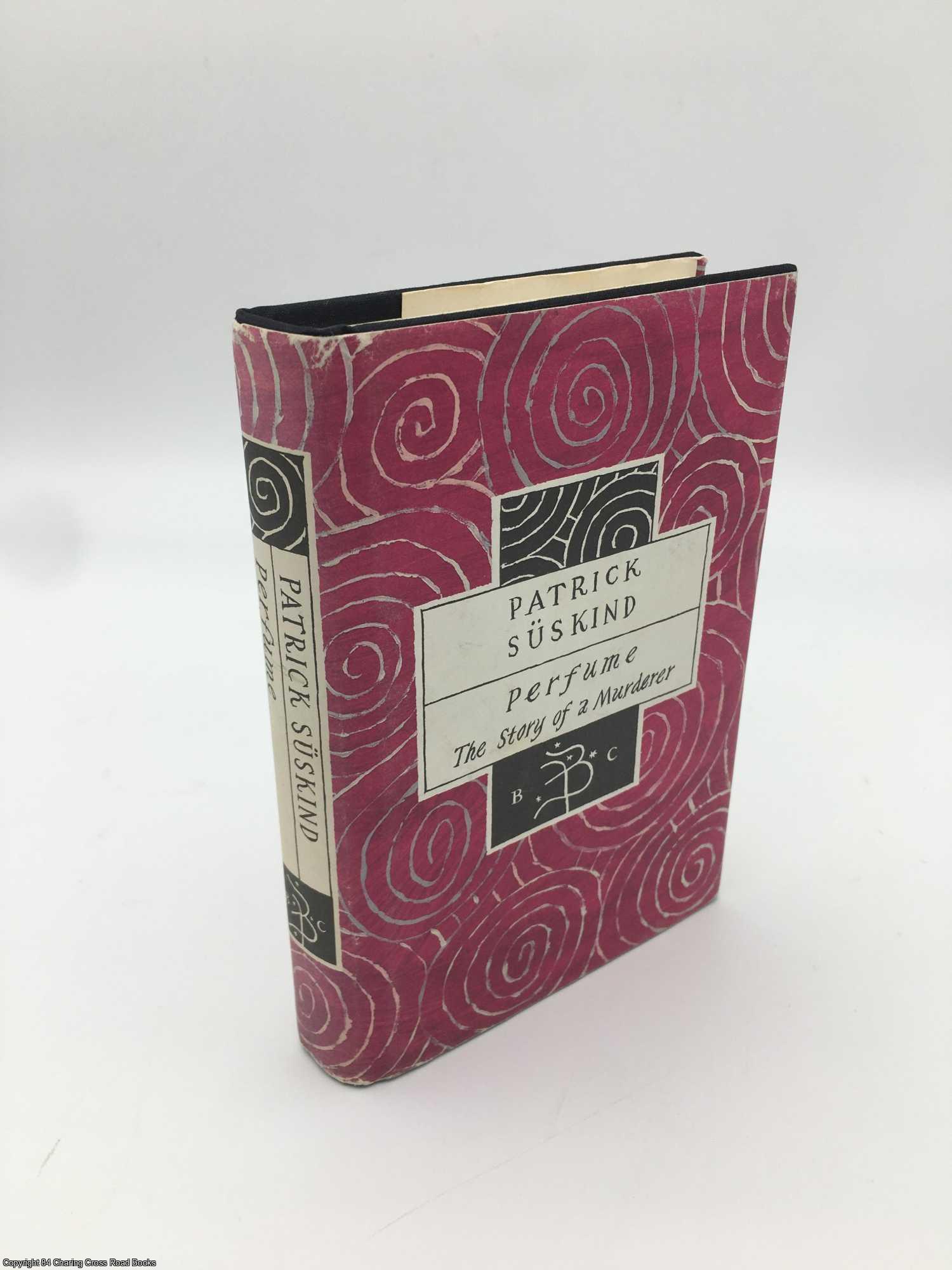 Perfume The Story of a Murderer Patrick Suskind First Edition