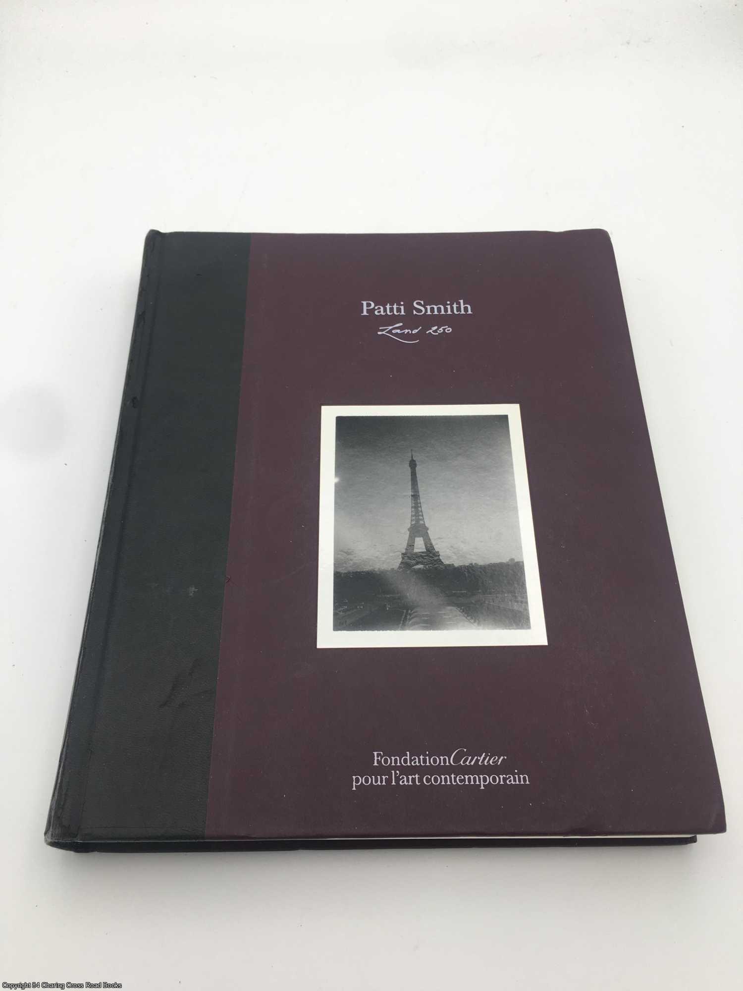 Patti Smith: Land 250 Limited ed of 8000 | Patti Smith | First Edition