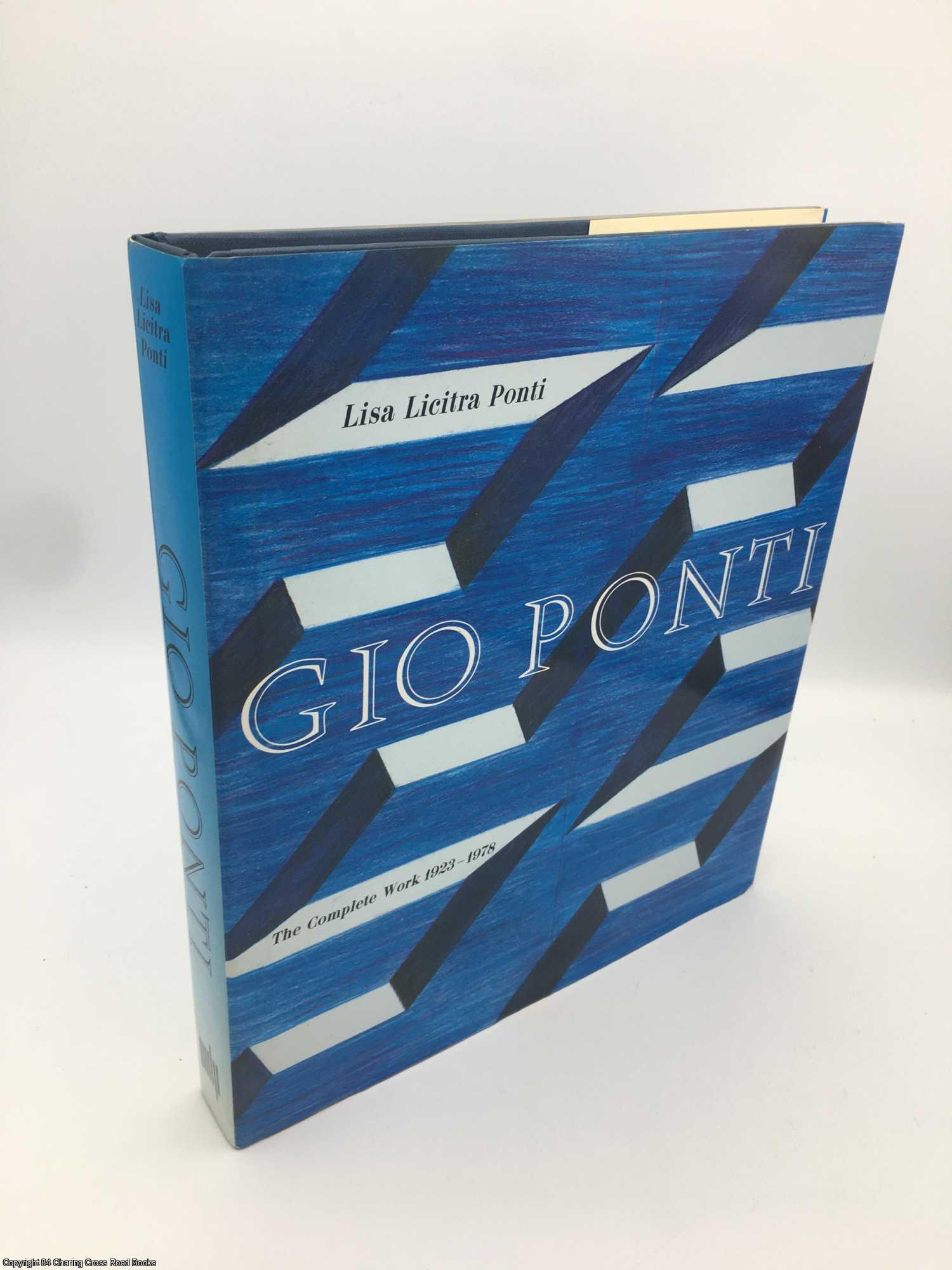 Gio Ponti: the Complete Work by Lisa Licitra Ponti on 84 Charing Cross Rare  Books