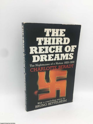 Item #089086 Third Reich of Dreams: The Nightmares of a Nation, 1933-39. Charlotte Beradt