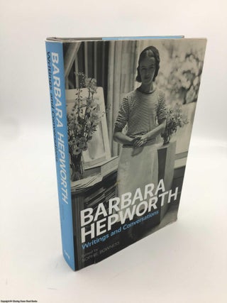 Item #089195 Barbara Hepworth:Writings and Conversations. Sophie Bowness