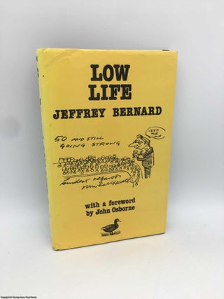 Item #089213 Low Life (Signed). Jeffrey Bernard, John Osborne