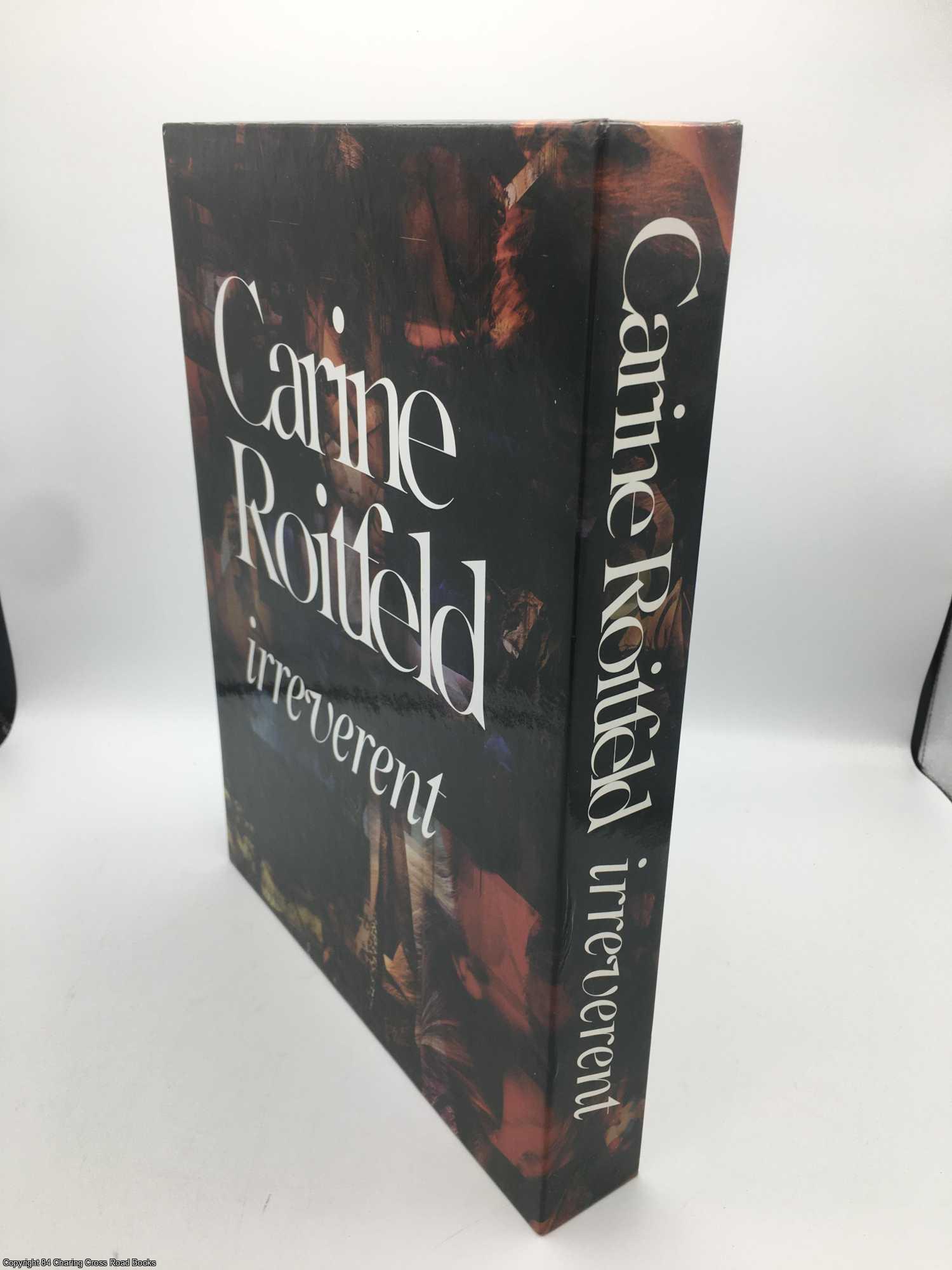 Carine Roitfeld: Irreverent by Carine Roitfeld on 84 Charing Cross Rare  Books