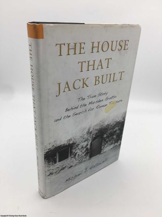 Item #089305 The House That Jack Built. Michael J. Hallowell