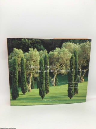 Item #089326 Mirrors of Paradise: The Gardens of Fernando Caruncho. Guy Cooper