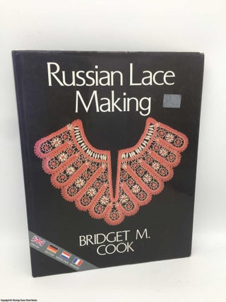 Item #089336 Russian Lace Making. Bridget M. Cook