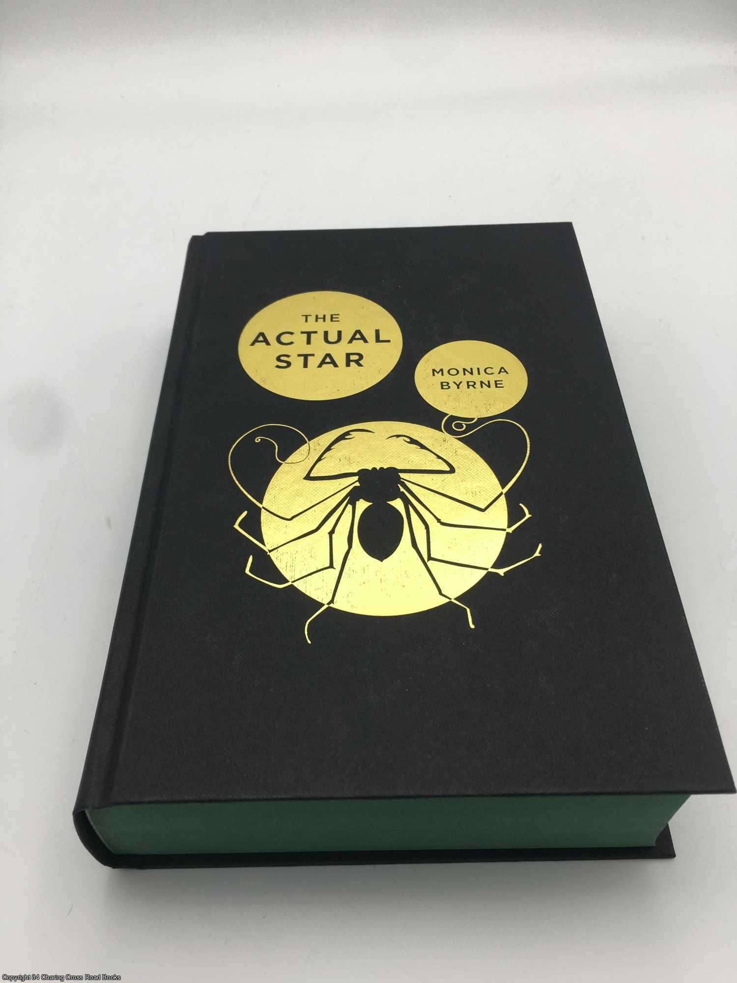 The Actual Star Signed Limited ed | Monica Byrne | First Edition