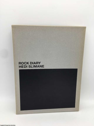 Item #089421 Hedi Slimane: Rock Diary (3 vols in box). Aletti, Roncero, Needham, Hedi Slimane