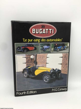 Item #089441 Bugatti: Le Pur-sang des Automobiles. H. G. Conway