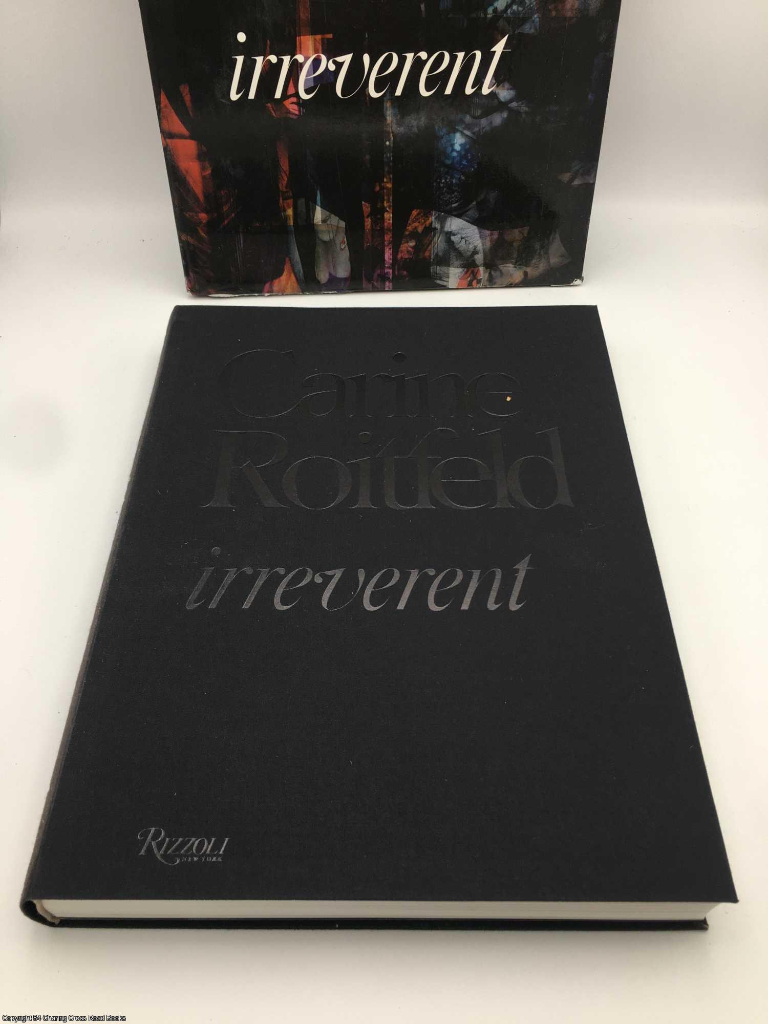 Carine Roitfeld: Irreverent by Carine Roitfeld on 84 Charing Cross Rare  Books