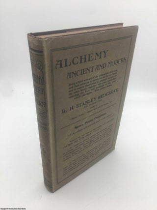 Item #089502 Alchemy: Ancient and Modern. H. Stanley Redgrove