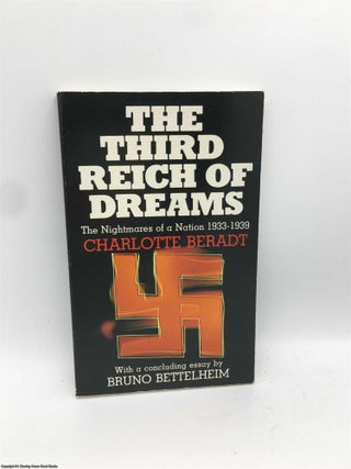 Item #089605 Third Reich of Dreams: Nightmares of a Nation 1933-1939. Charlotte Beradt