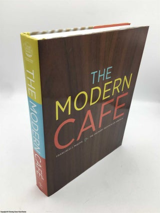 Item #089754 The Modern Cafe. Francisco J. Migoya