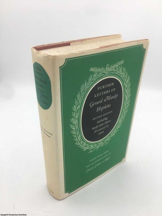 Item #089882 Further Letters of Gerard Manley Hopkins. Gerard Manley Hopkins, Claude Colleer Abbott