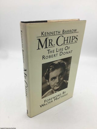 Item #089927 Mr Chips: The Life of Robert Donat. Kenneth Barrow, Walter Matthau