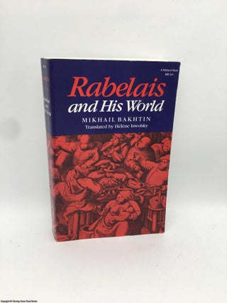 Item #089937 Rabelais and His World. Mikhail Bakhtin