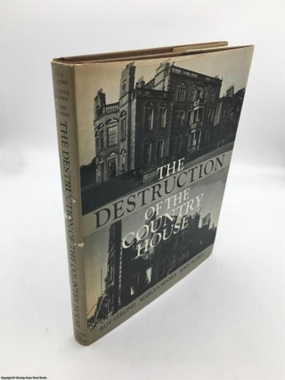 Item #089958 Destruction of the Country House, 1875-1974. Roy Strong