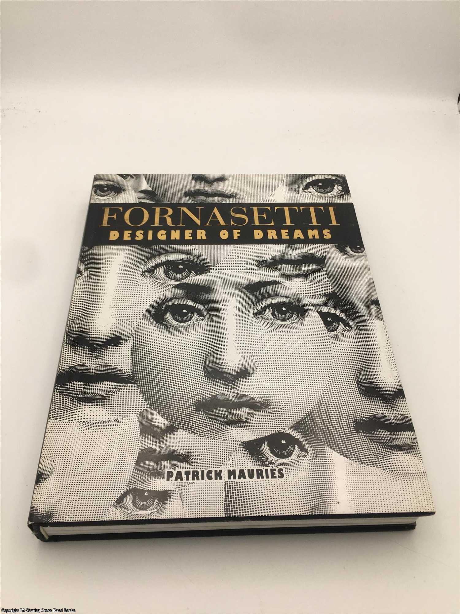 Fornasetti: Designer of Dreams Signed by author by Patrick Mauries on 84  Charing Cross Rare Books