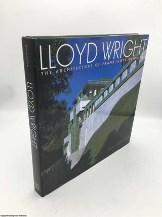 Item #089980 Lloyd Wright: The Architecture of Frank Lloyd Wright Jr. Alan Weintraub
