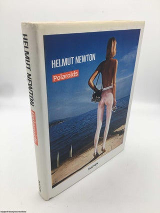 Item #090055 Helmut Newton: Polaroids. Helmut Newton
