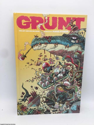 Item #090125 Grunt: The Art and Unpublished Comics of James Stokoe. James Stokoe