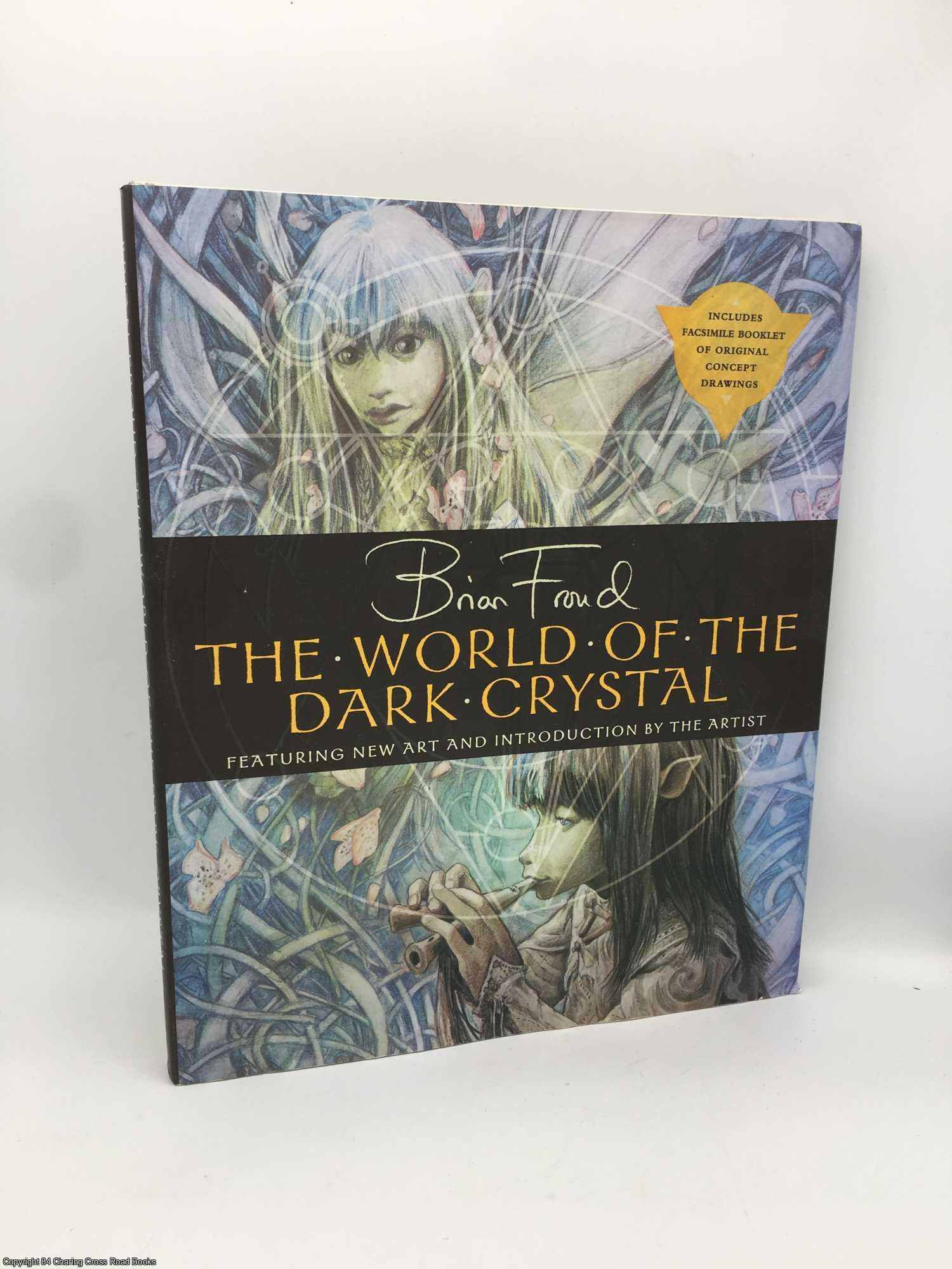 The World of the Dark Crystal | Brian Froud | Revised Edition