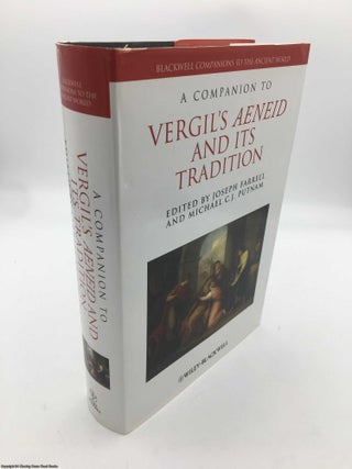 Item #090181 A Companion to Vergil's Aeneid and Its Tradition (signed by Michael Putnam). Michael...