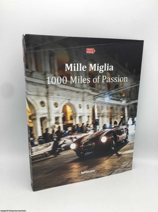 Item #090262 Mille Miglia - 1000 Miles of Passion. Rene Staud