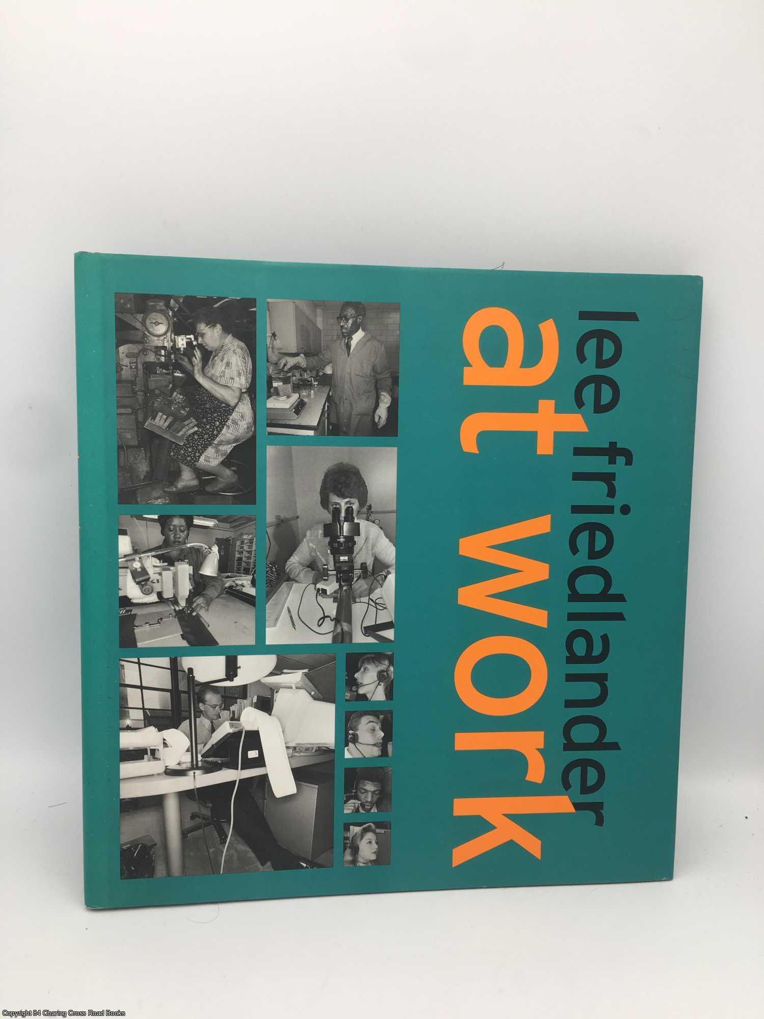 Lee Friedlander: At Work | Richard Benson | First Edition