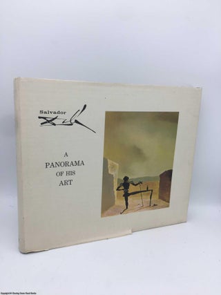 Item #090466 Dali: A Panorama of His Art 1917-1971. Salvador Dali