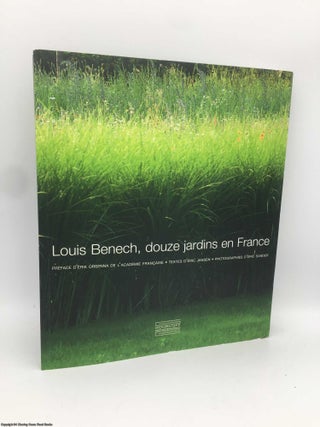 Item #090468 Louis Benech, douze jardins en France. Jansen, Sander, Orsenna