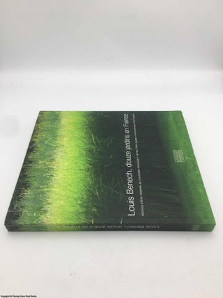 Louis Benech, douze jardins en France