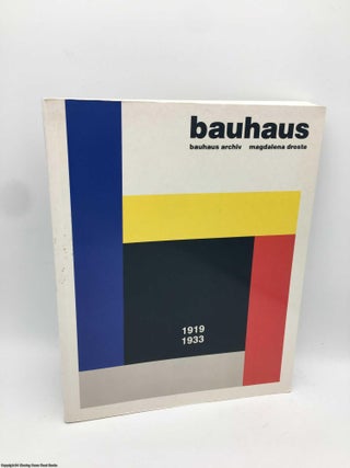 Item #090498 Bauhaus 1919 - 1933. Magdalena Droste, Bauhaus Archiv