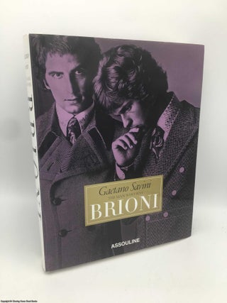 Item #090576 Gaetano Savini, The Man Who Was Brioni. Fernando Morelli