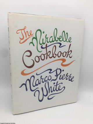 Item #090598 Mirabelle Cookbook. Marco Pierre White