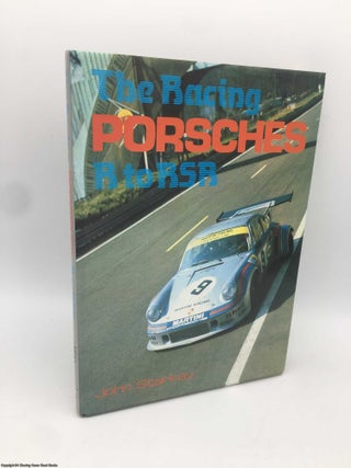 Item #090616 The Racing Porsches R to RSR. John Starkey