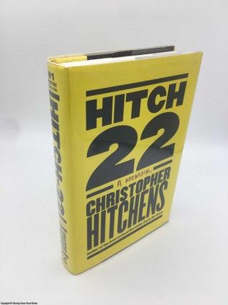 Item #090654 Hitch-22: A Memoir (Signed). Christopher Hitchens