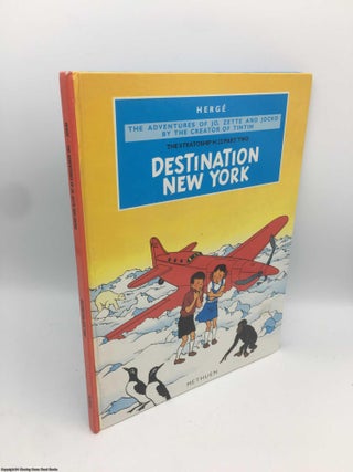 Item #090661 Destination New York (The Stratoship H.22, Part Two). Herge