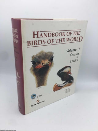Item #090680 Ostrich to Ducks (v. 1) (Handbook of the Birds of the World). Del Hoyo, Elliott,...