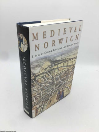 Item #090728 Medieval Norwich. Rawcliffe, Wilson