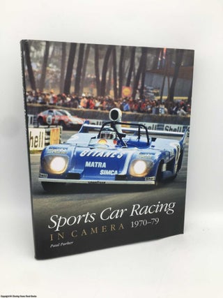 Item #090743 Sports Car Racing in Camera 1970-79. Paul Parker