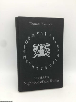 Item #090763 Uthark: Nightside of the Runes. T. Ketola, Thomas Karlsson